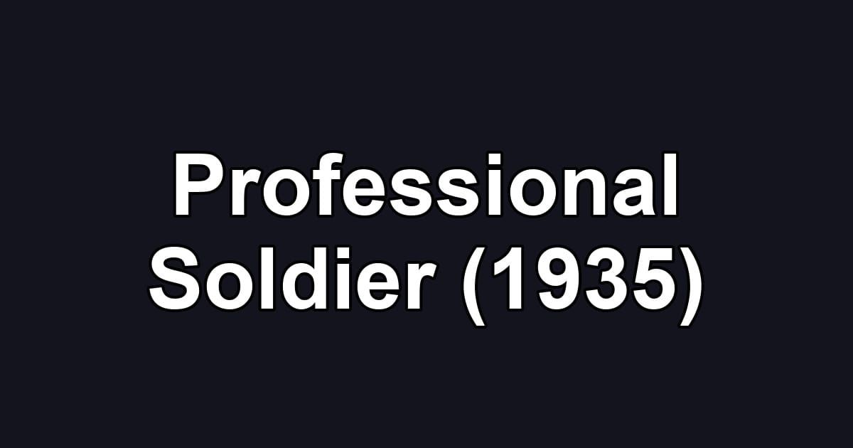 Professional Soldier (1935)