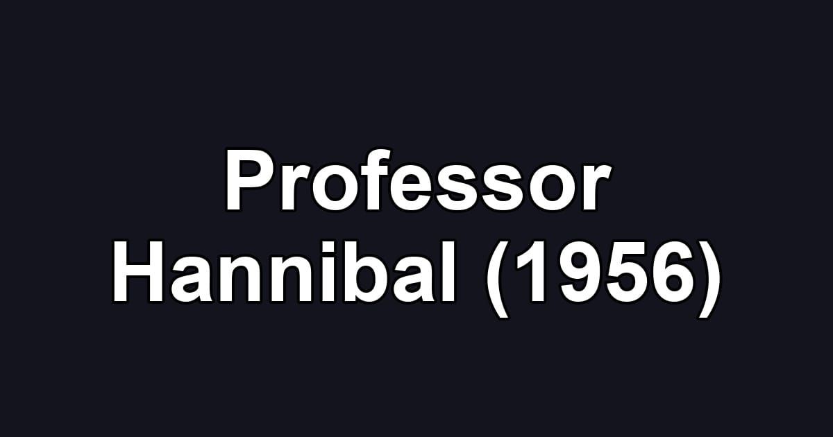 Professor Hannibal (1956)