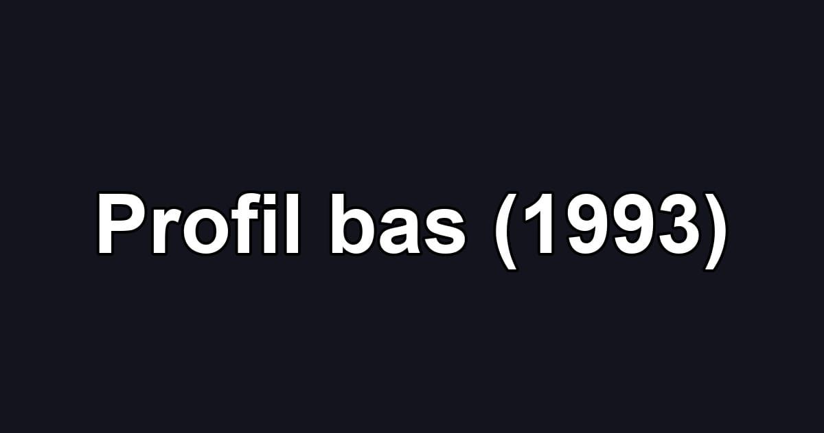 Profil bas (1993)