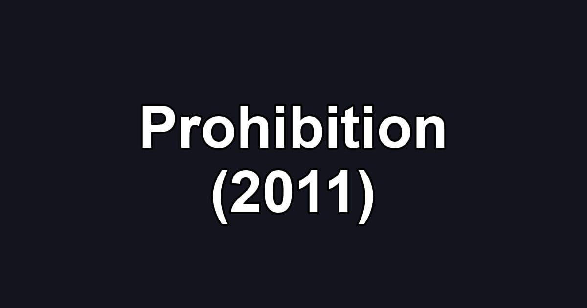 Prohibition (2011)