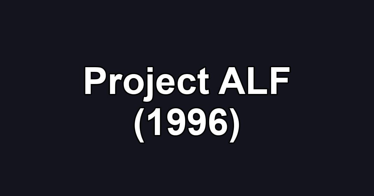 Project ALF (1996)