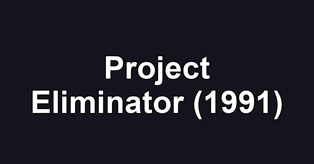 Project Eliminator (1991)