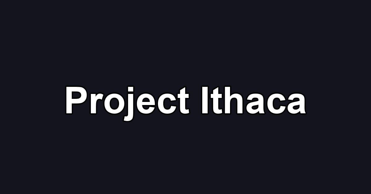 Project Ithaca
