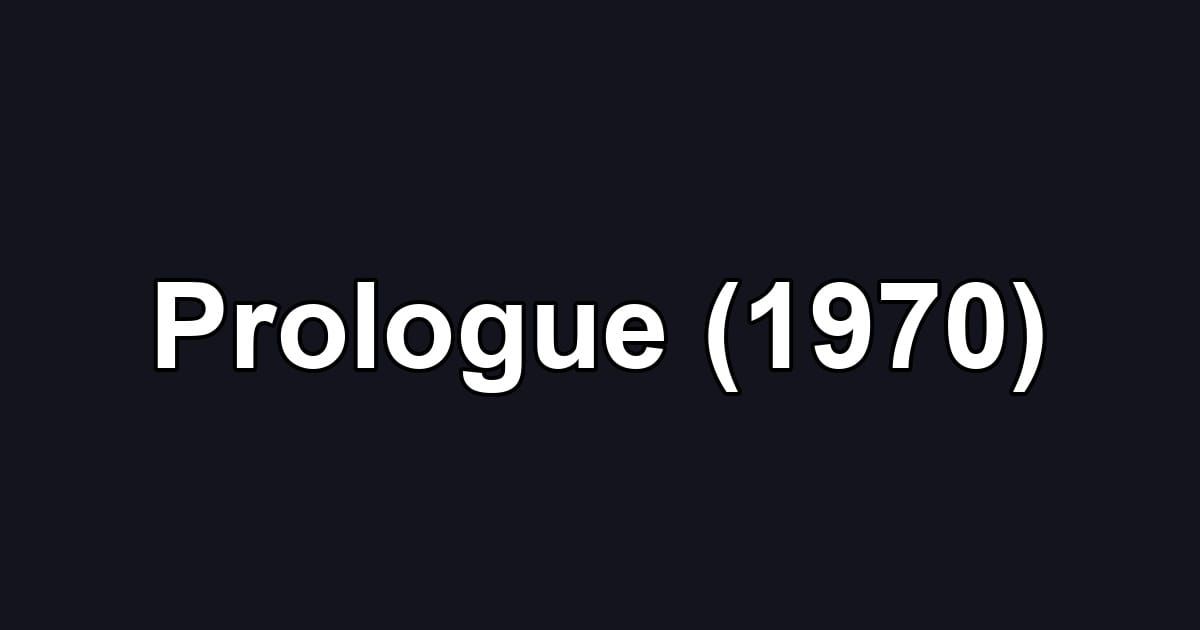 Prologue (1970)