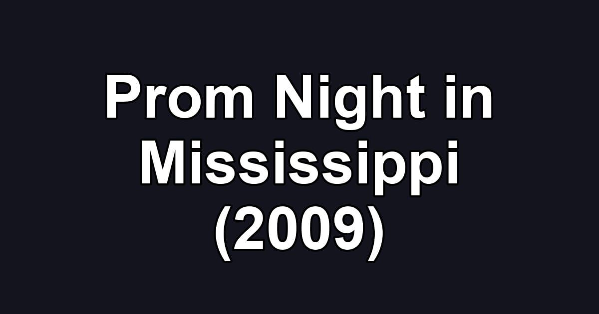 Prom Night in Mississippi (2009)