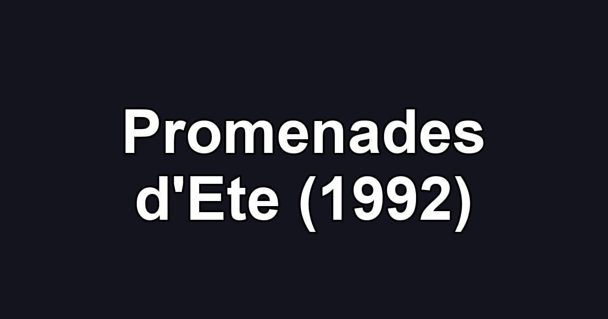 Promenades d'Ete (1992)