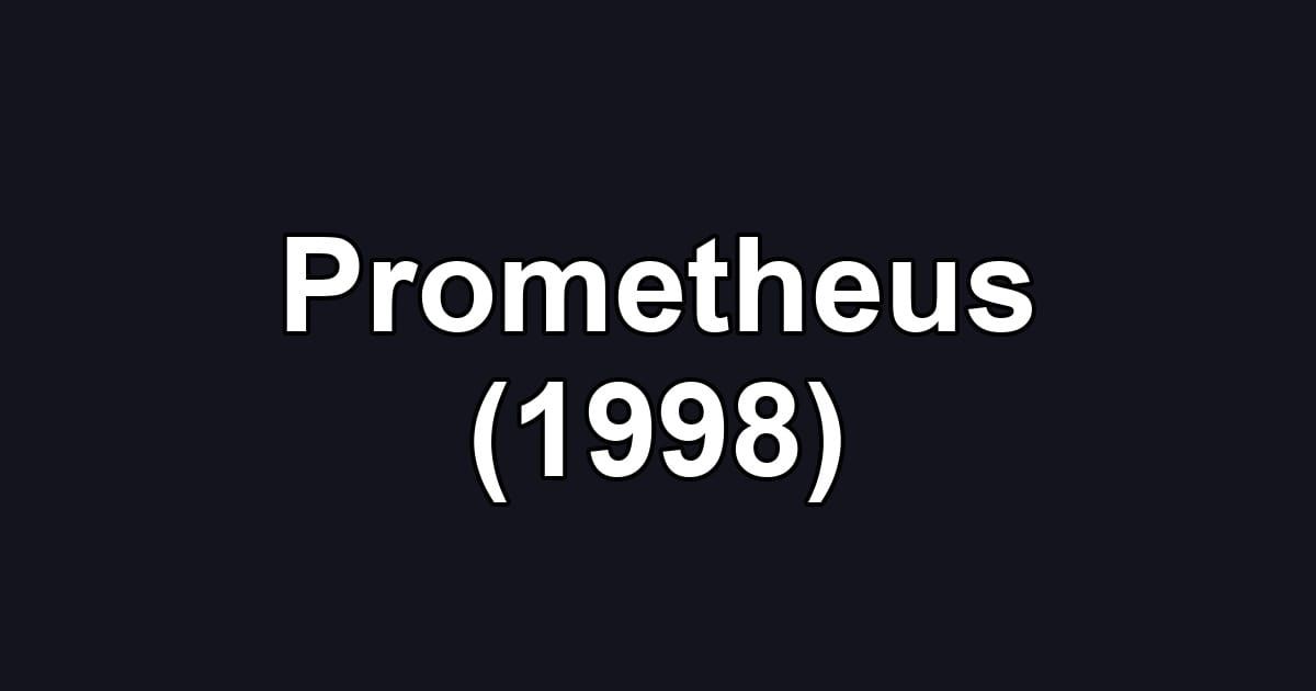 Prometheus (1998)