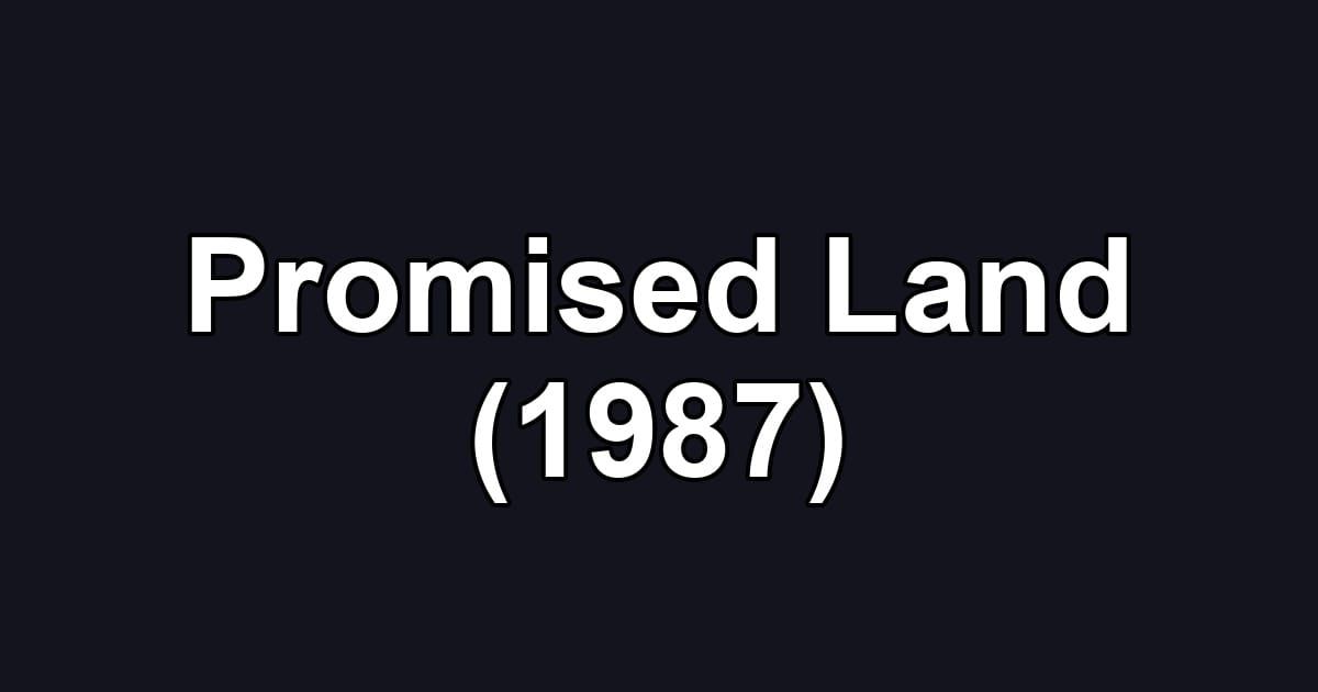 Promised Land (1987)