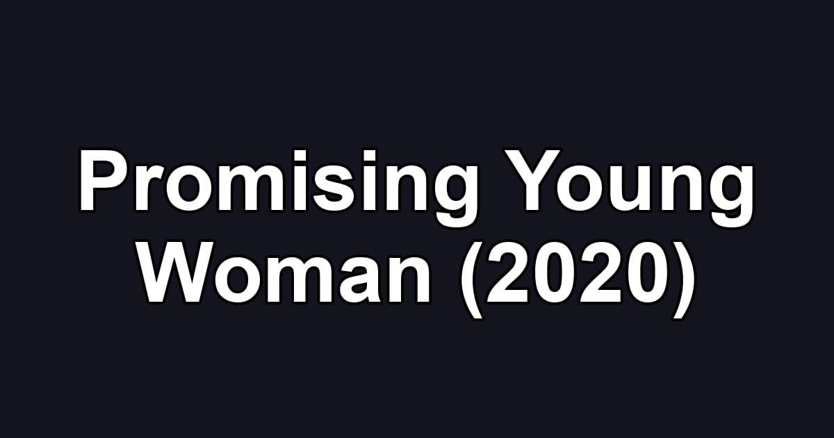 Promising Young Woman (2020)