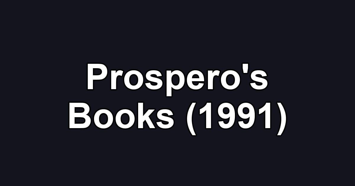 Prospero's Books (1991)