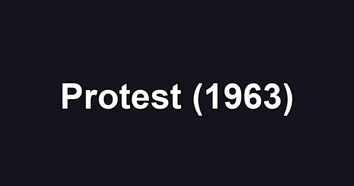 Protest (1963)
