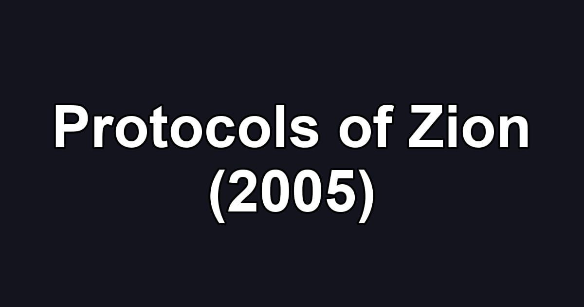 Protocols of Zion (2005)