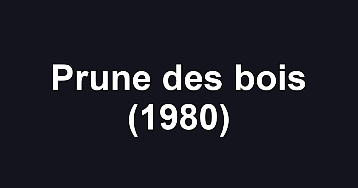 Prune des bois (1980)