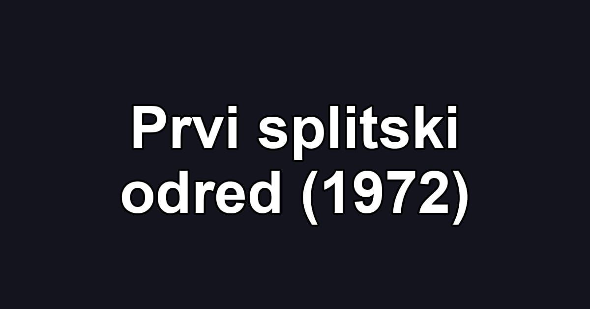 Prvi splitski odred (1972)