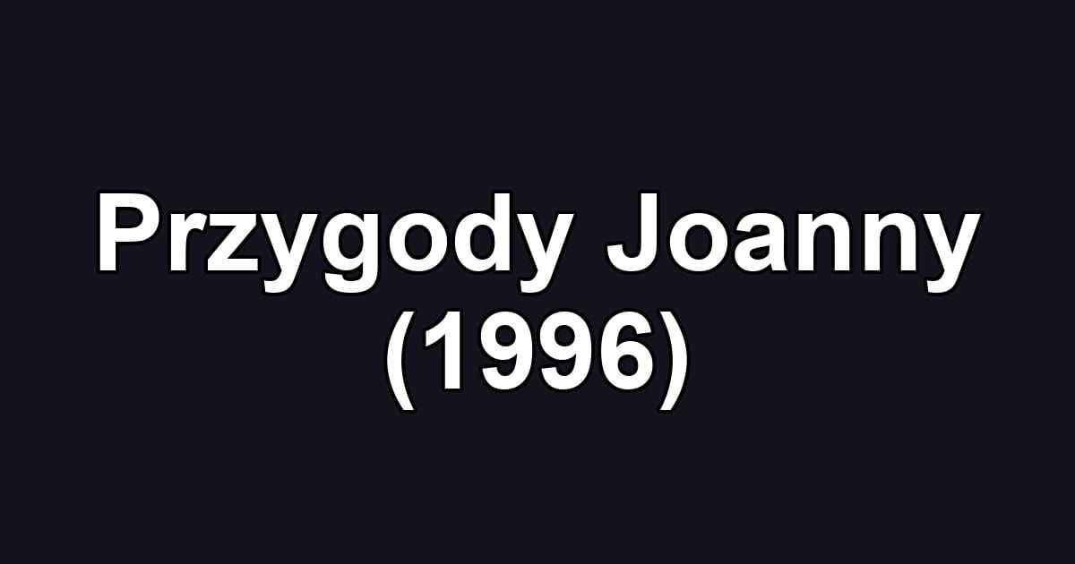 Przygody Joanny (1996)