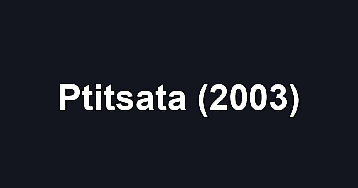 Ptitsata (2003)