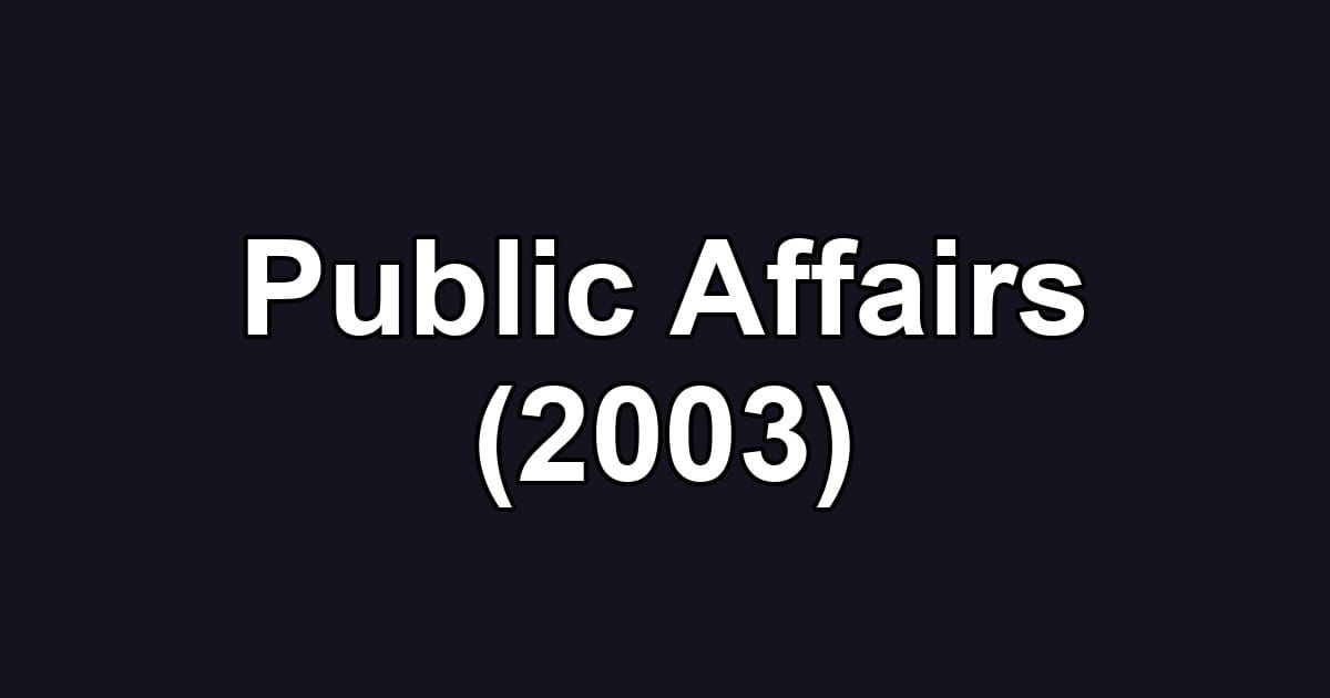 Public Affairs (2003)