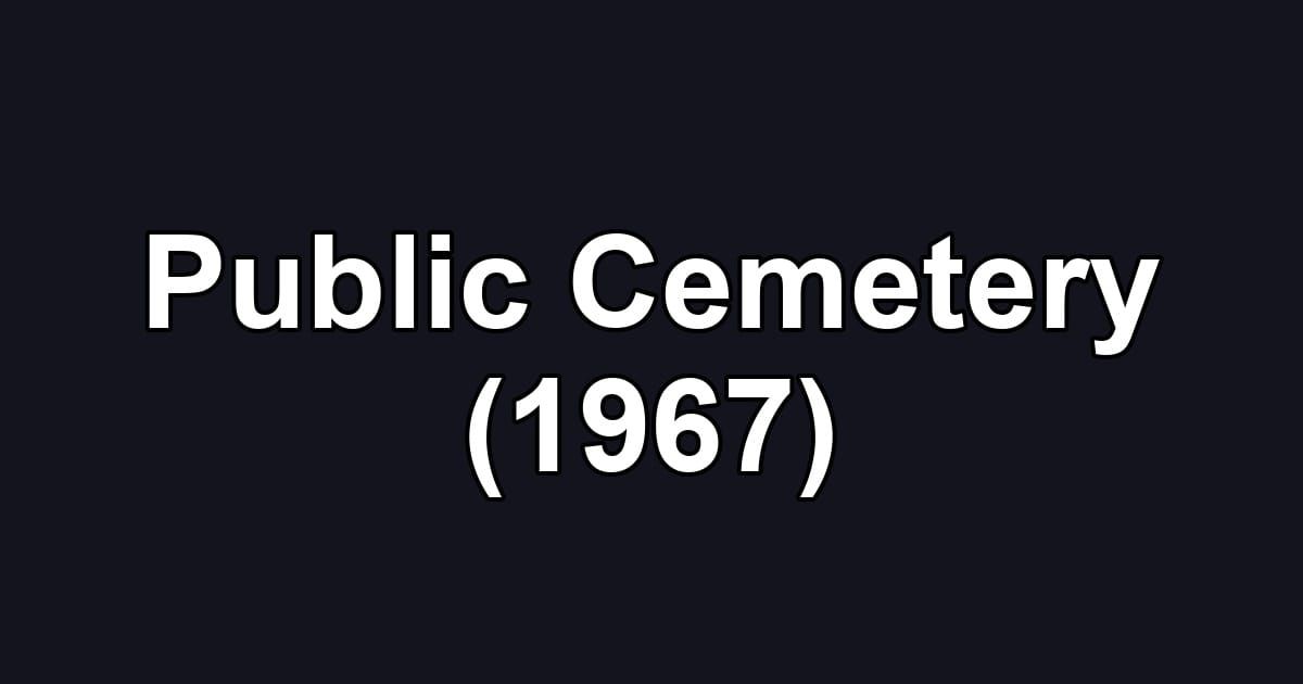 Public Cemetery (1967)
