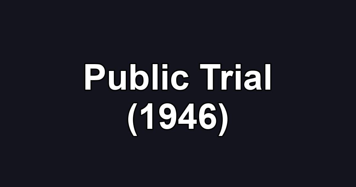 Public Trial (1946)