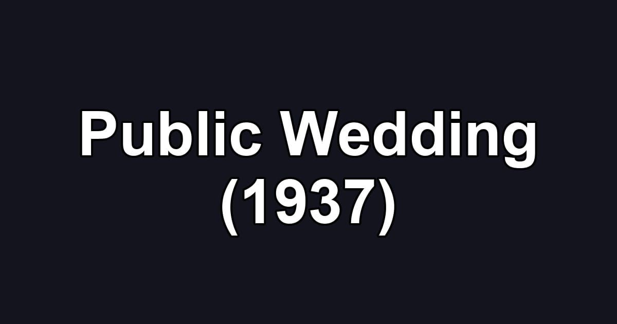 Public Wedding (1937)