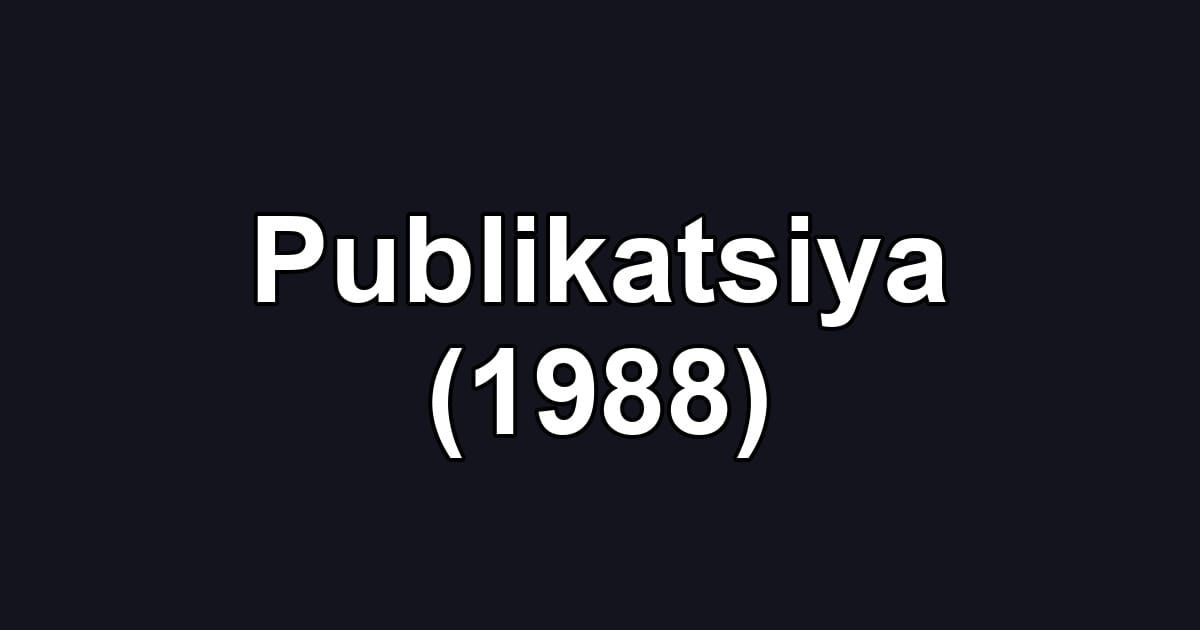 Publikatsiya (1988)