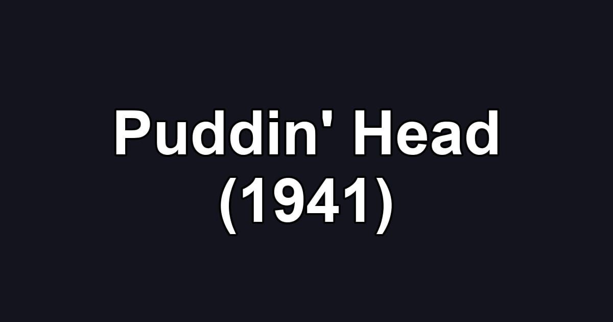 Puddin' Head (1941)