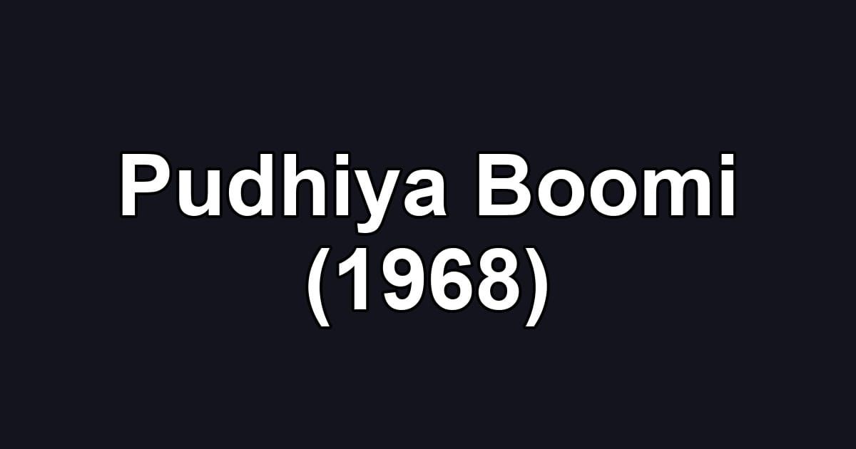 Pudhiya Boomi (1968)