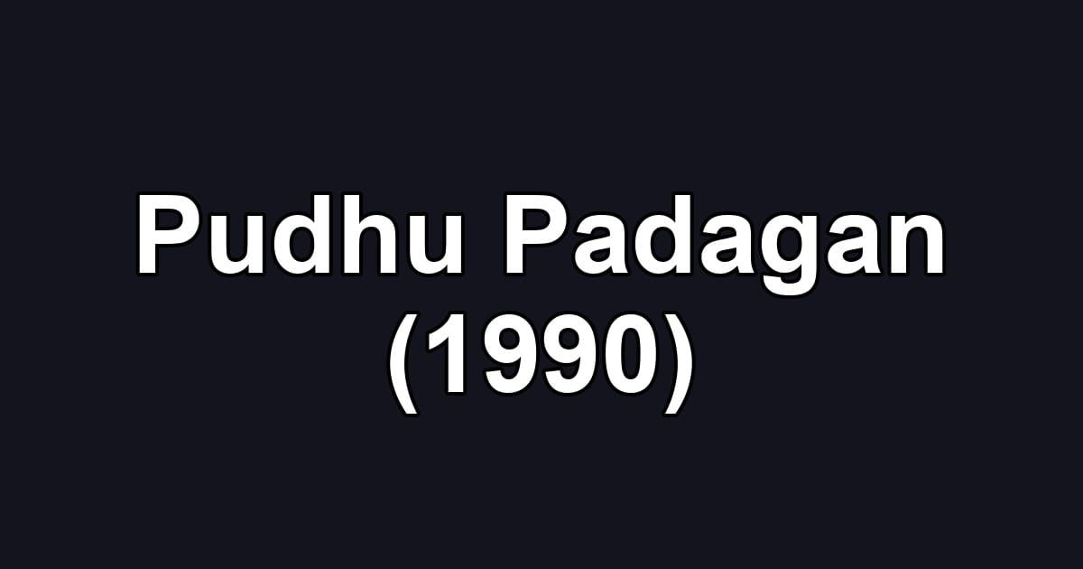 Pudhu Padagan (1990)