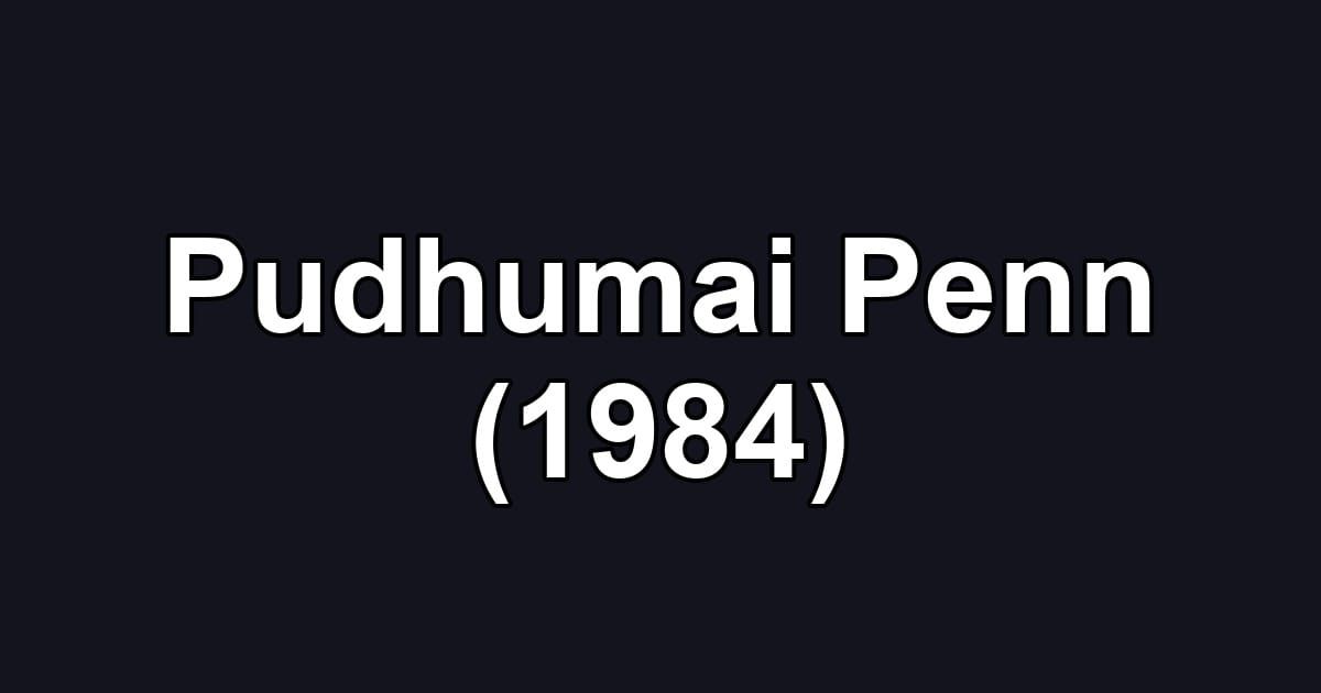 Pudhumai Penn (1984)