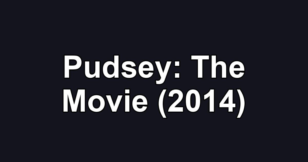 Pudsey: The Movie (2014)