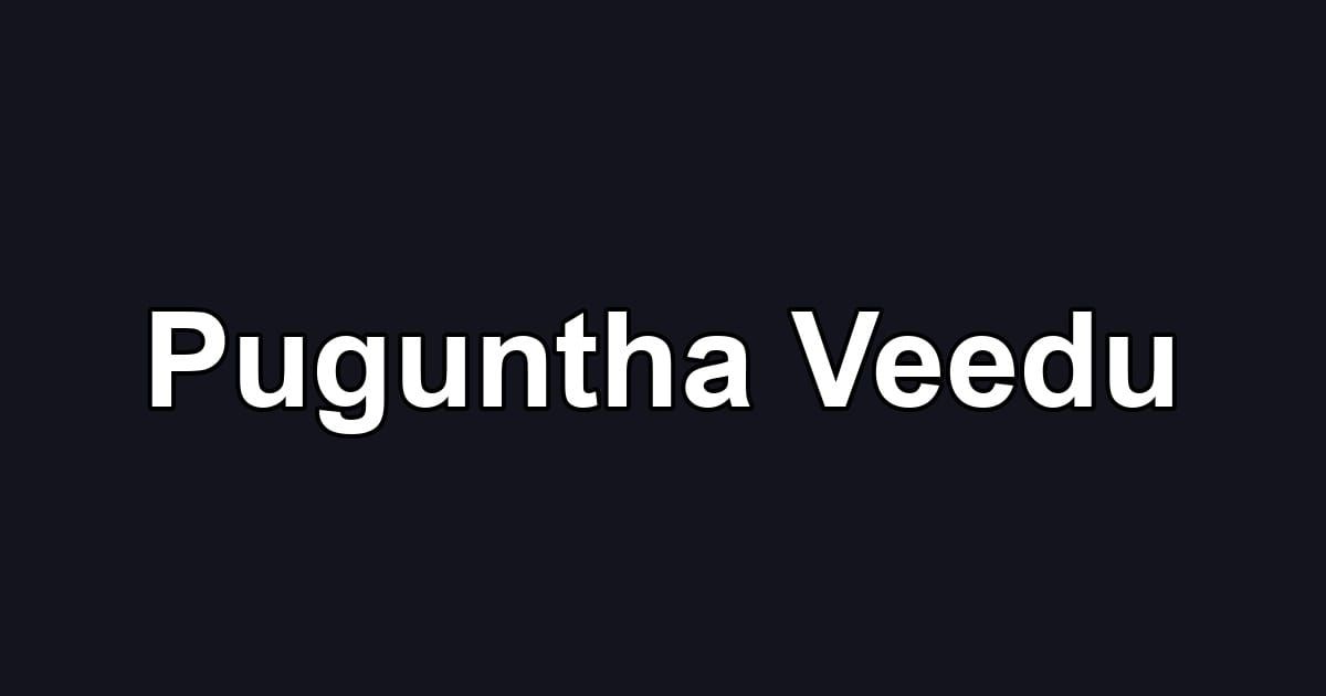 Puguntha Veedu