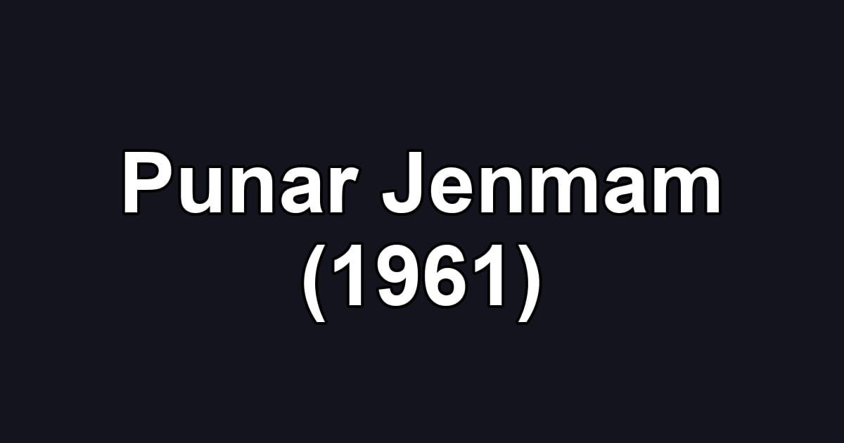 Punar Jenmam (1961)