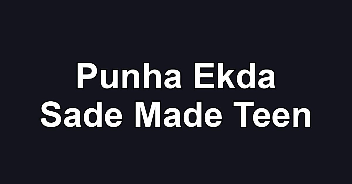 Punha Ekda Sade Made Teen