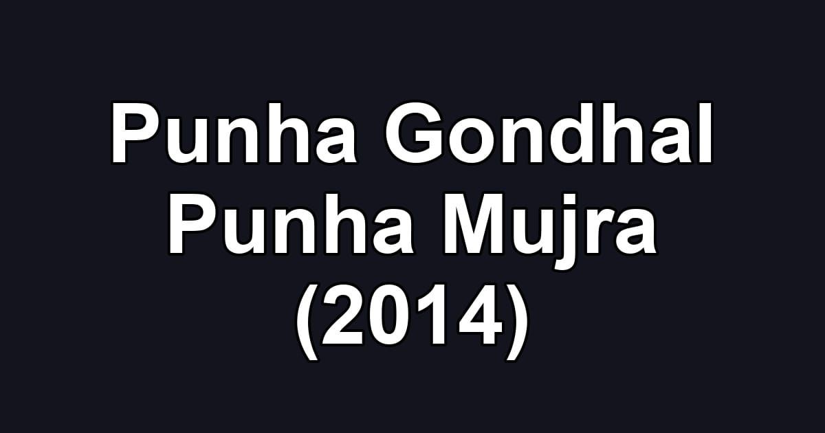 Punha Gondhal Punha Mujra (2014)
