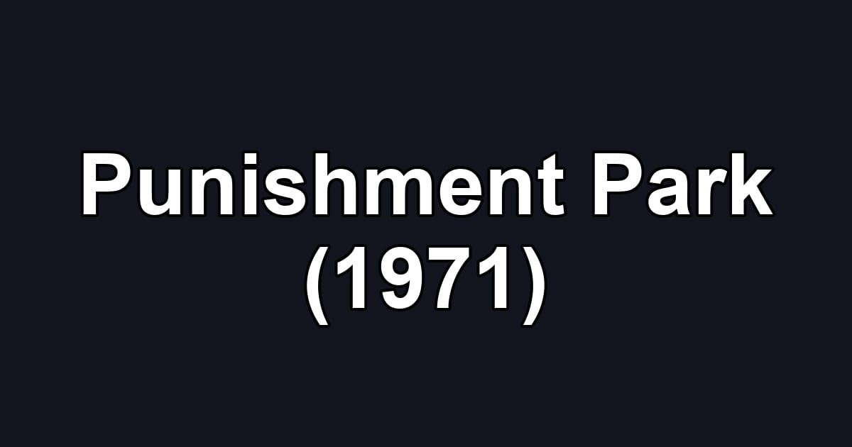 Punishment Park (1971)