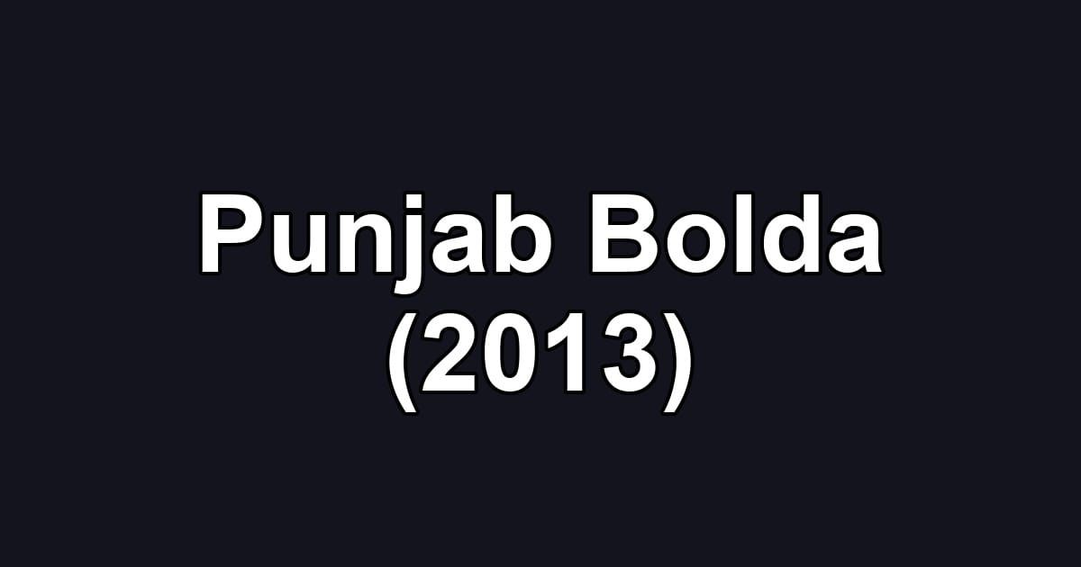 Punjab Bolda (2013)