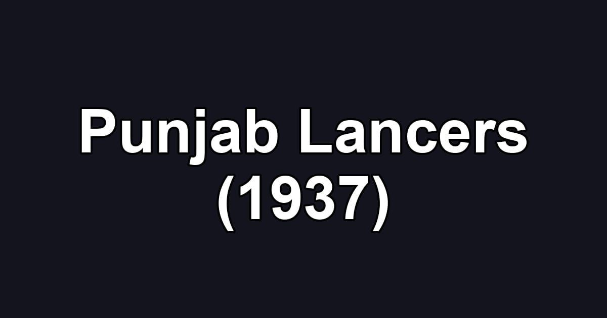 Punjab Lancers (1937)