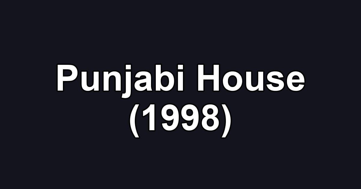 Punjabi House (1998)