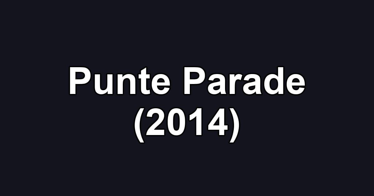 Punte Parade (2014)