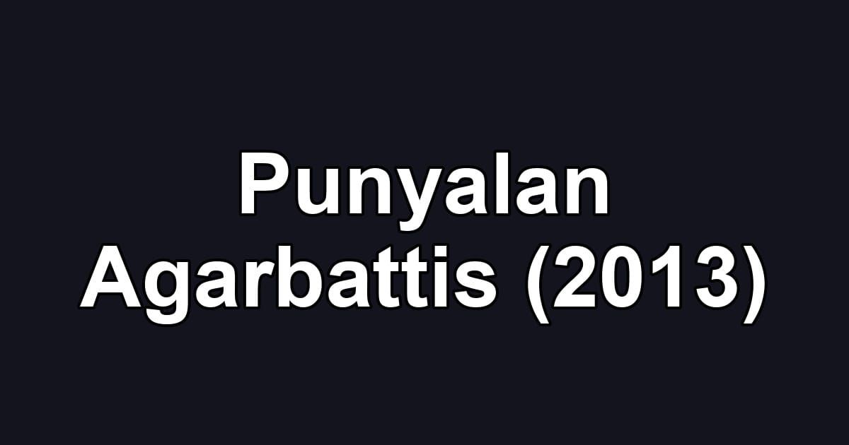 Punyalan Agarbattis (2013)