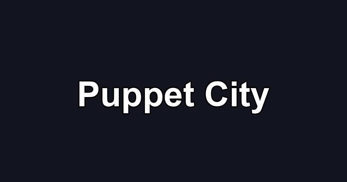 Puppet City