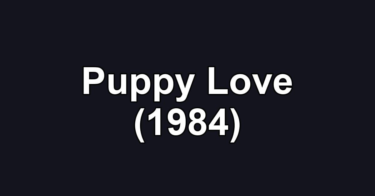 Puppy Love (1984)