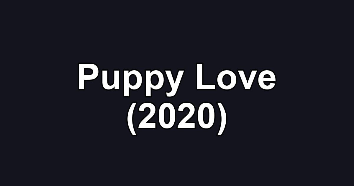 Puppy Love (2020)