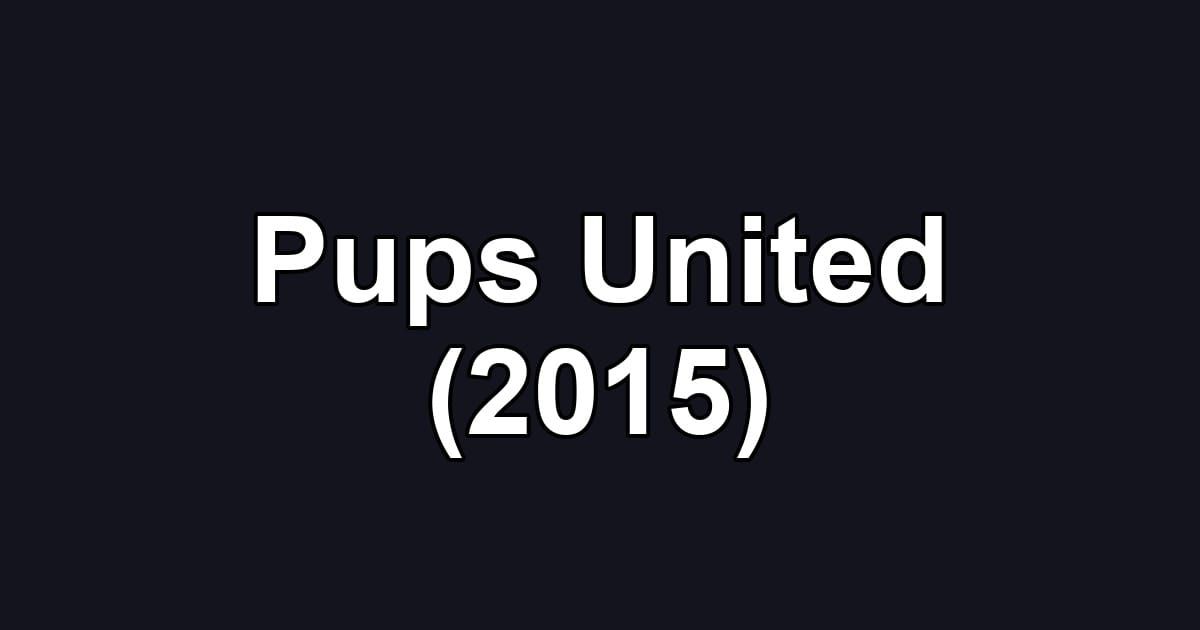 Pups United (2015)