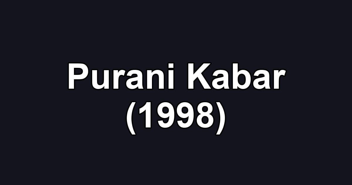 Purani Kabar (1998)