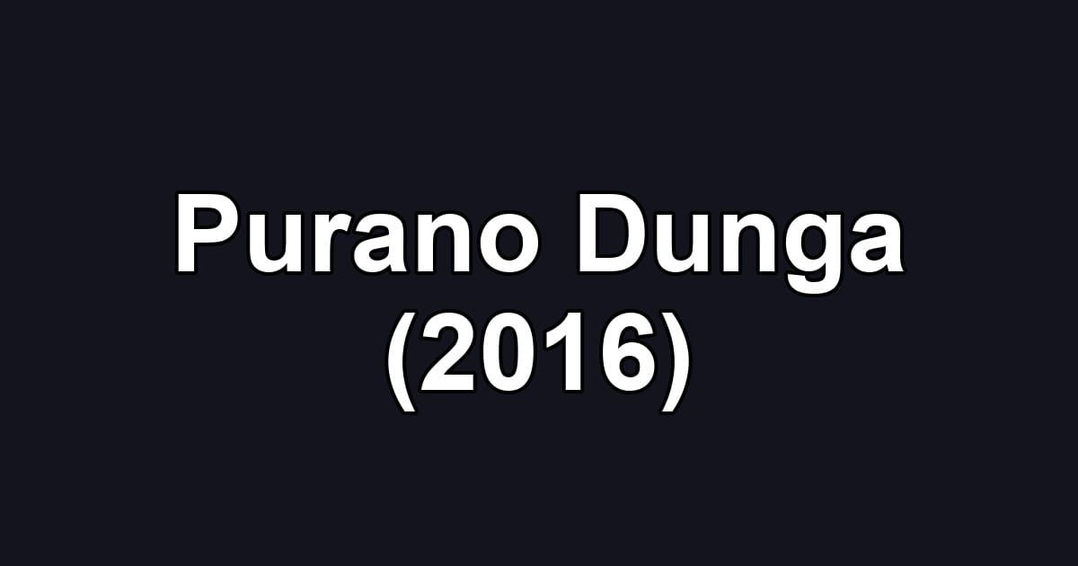 Purano Dunga (2016)
