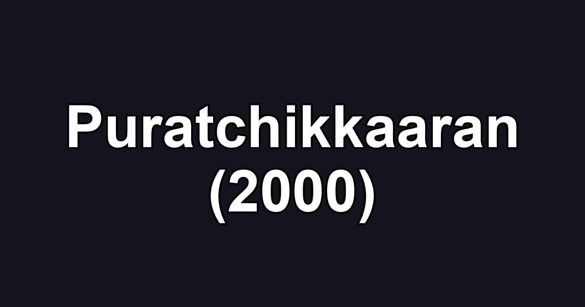 Puratchikkaaran (2000)