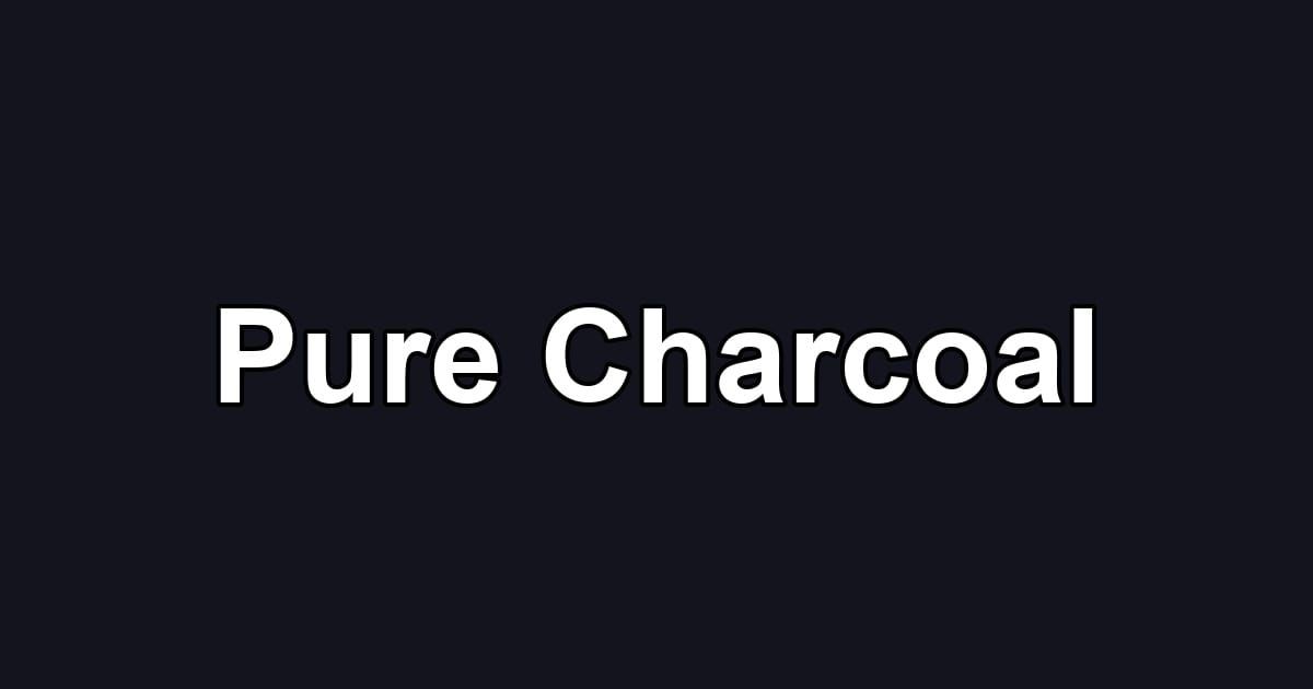 Pure Charcoal
