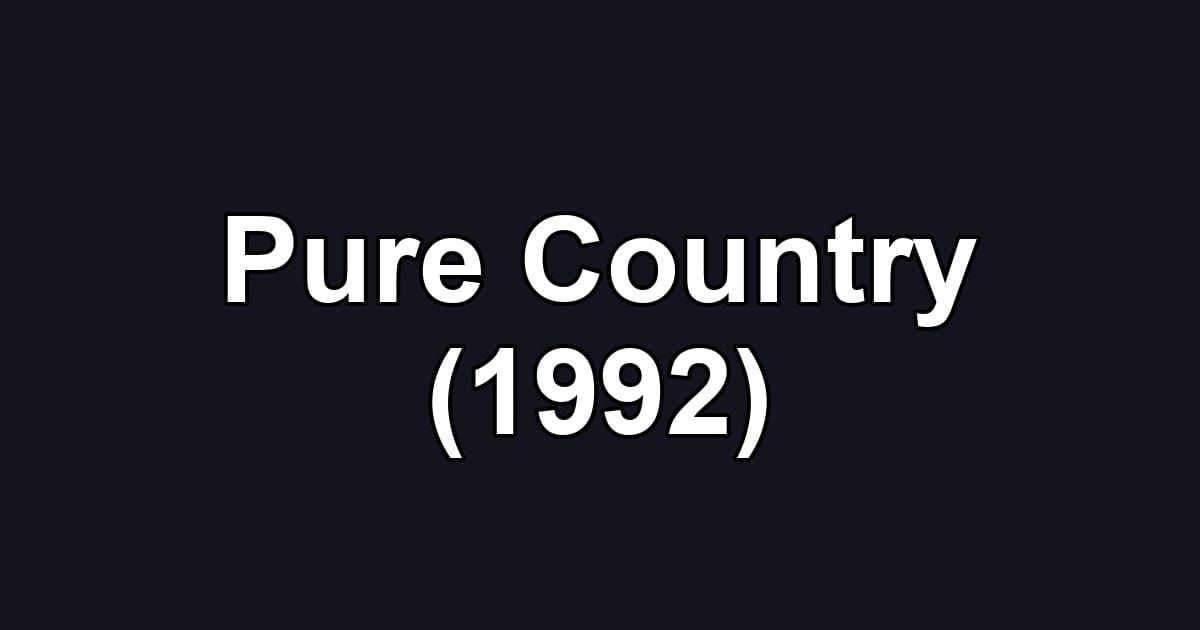 Pure Country (1992)