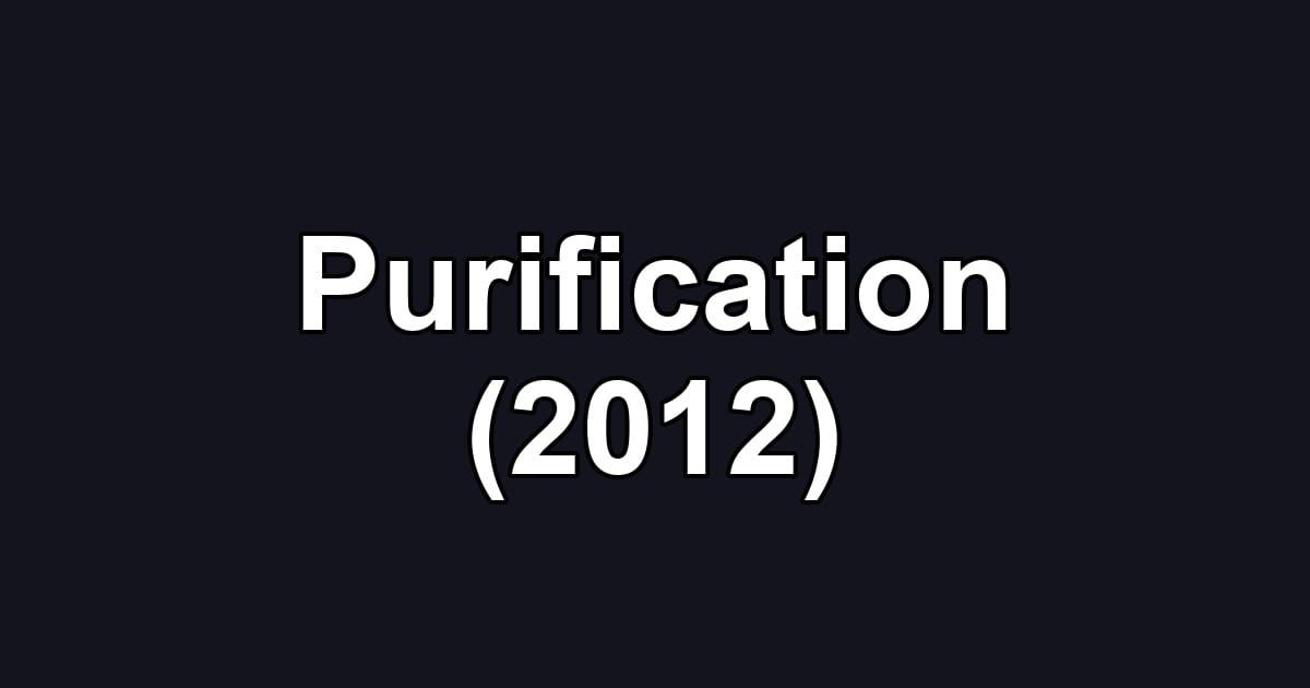 Purification (2012)
